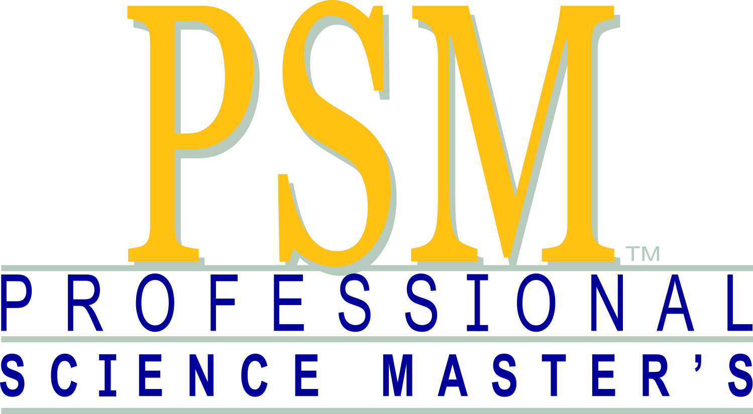 Professional Science Master's (PSMs)