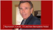 Raymond F. Carulli, ’73 and Ann Bernadette Nolan (IMO)