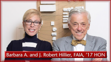 Barbara A. and J. Robert Hillier, FAIA, ’17 HON